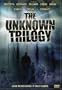 The Unknown Trilogy