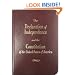 The Declaration of Independence and the Constitution of the United States of America
