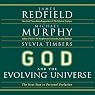 God and the Evolving Universe: The Next Step in Personal Evolution
