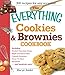 The Everything Cookies and Brownies Cookbook