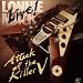 Live - Attack of the Killer V