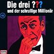 Die drei Fragezeichen - Folge 46: und der schrullige Million�r