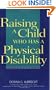 Raising a Child Who Has a Physical Disability