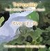 RIVER OF LIFE (Tranquility Series)