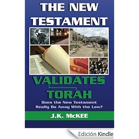 The New Testament Validates Torah