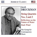 Jacob Druckman: String Quartets Nos. 2 &3 by 