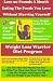 Weight Loss Warrior Diet Program: Lose 20 Pounds A Month Eating The Foods You Love Without Starving Yourself