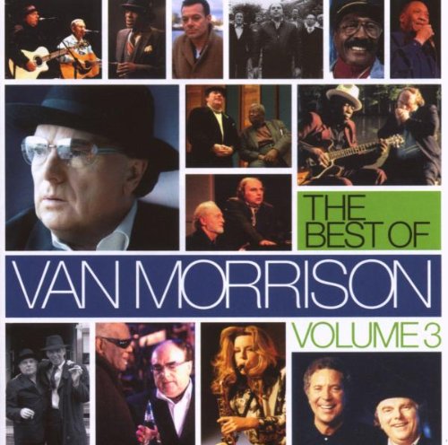 Van Morrison - The Best Of Van Morrison, Volume 3 - Zortam Music