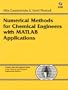 Numerical Methods for Chemical Engineers with MATLAB Applications