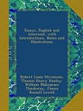 Essays, English and American, with Introductions, Notes and Illustrations