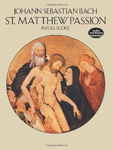 St. Matthew Passion in Full Score (Dover Vocal Scores)