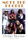 Mott The Hoople - Under Review [DVD]