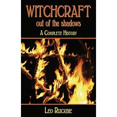 Witchcraft Out of the Shadows: A Complete History