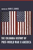The Columbia history of post-World War II America