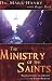The Ministry Of The Saints: Rediscovering The Destiny of Every Believer
