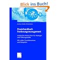 Praxishandbuch Forderungsmanagement: Juristisches Know-how f�r Manager und F�hrungskr�fte<br> <br> Mit vielen Praxishinweisen und Beispielen<br>: ... vielen Praxishinweisen und Beispielen