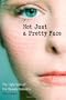 Not Just A Pretty Face