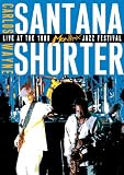 Carlos Santana and Wayne Shorter: Live at the Montreaux Jazz Festival
