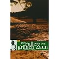 Die Falle mit dem gr�nen Zaun: �berleben in Treblinka