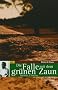 Die Falle mit dem gr�nen Zaun: �berleben in Treblinka
