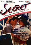 Secret, gefährlich romantisch geheimnisvoll Nr. 7 - Eifersucht und Schlangengift