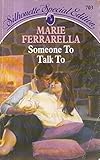 Someone to talk to