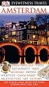 Amsterdam: Great days out  / Cafes / Restaurants / Maps / Museums / Hotels / Nightlife / Canal walks / Architekture / Art / History (DK Eyewitness Travel Guide)
