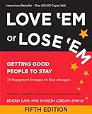 Love 'em or lose 'em : getting good people to stay