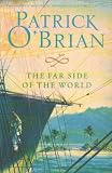 The Far Side Of The World (Aubrey-Maturin, Book 10)