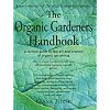 The Organic Gardeners Handbook: How to Create an Abundant Garden on a Small Piece of Ground, With Little Money and Few Resources