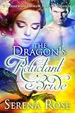 The Dragon's Reluctant Bride: A Paranormal Dragon Shifter Romance