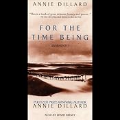 For the Time Being | [Annie Dillard]