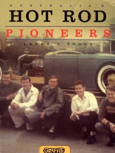 Australia's Hot Rod Pioneers