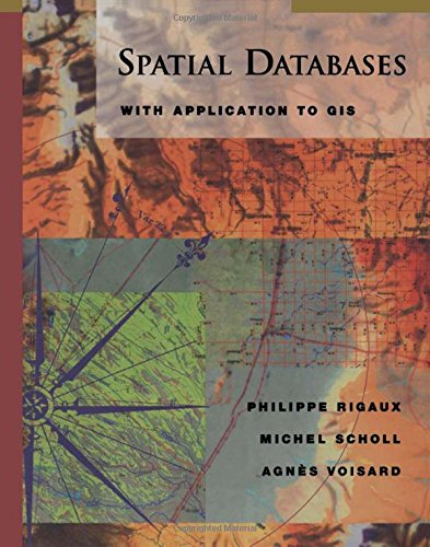 spatial databases with application to gis the morgan kaufmann series in data management systems