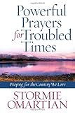 Powerful Prayers for Troubled Times: Praying for the Country We Love Knowing God: Walking through the Book of Books