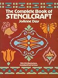 The Complete Book of Stencilcraft (Dover Craft Books)