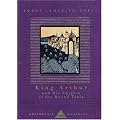 King Arthur And His Knights Of The Round Table (Everyman's Library Children's Classics)