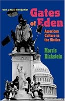 Gates of Eden: American Culture in the Sixties