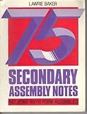 75 secondary assembly notes : (including 6th form assemblies)