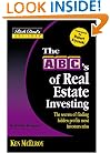 Rich Dad's Advisors�: The ABC's of Real Estate Investing: The Secrets of Finding Hidden Profits Most Investors Miss (Rich Dad's Advisors Series)