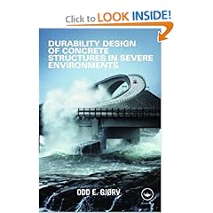 Durability Design of Concrete Structures in the Severe Environments Durability Design of Concrete Structures in the Severe Environments