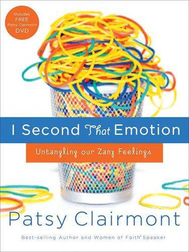 I Second That Emotion: Untangling Our Zany Feelings (Women of Faith (Thomas Nelson)) under Women's Issues in The Books Store