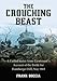 The Crouching Beast: A United States Army Lieutenant's Account of the Battle for Hamburger Hill, May 1969