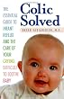 Colic Solved The Essential Guide to Infant Reflux
