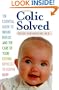 Colic Solved: The Essential Guide to Infant Reflux and the Care of Your Crying, Difficult-to- Soothe Baby