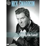 Nick Swardson: Seriously, Who F...