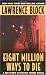 Eight Million Ways To Die