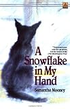 A Snowflake in My Hand