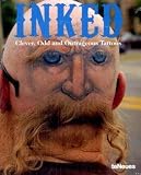 Inked: Clever, Odd and Outragous Tattoos