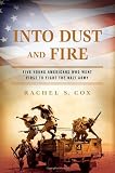 Into Dust and Fire: Five Young